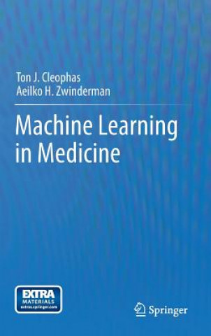 Книга Machine Learning in Medicine Ton J. Cleophas