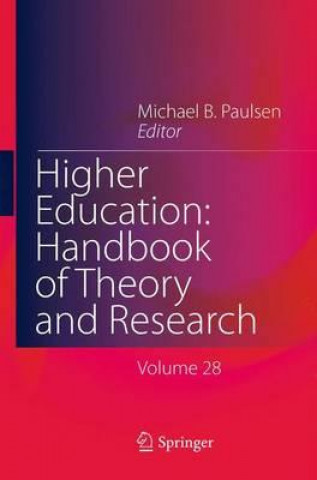 Книга Higher Education: Handbook of Theory and Research Michael B. Paulsen