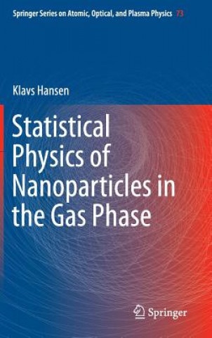 Kniha Statistical Physics of Nanoparticles in the Gas Phase Klavs Hansen