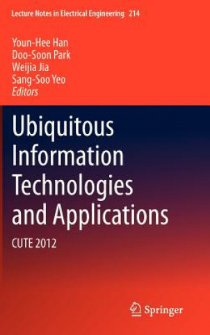 Kniha Ubiquitous Information Technologies and Applications Youn-Hee Han