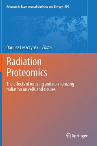 Könyv Radiation Proteomics Dariusz Leszczynski