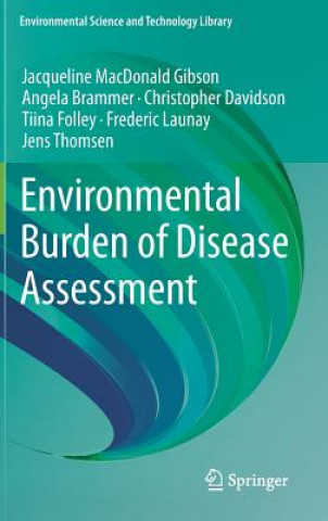 Carte Environmental Burden of Disease Assessment Jacqueline MacDonald Gibson