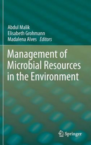 Könyv Management of Microbial Resources in the Environment Abdul Malik
