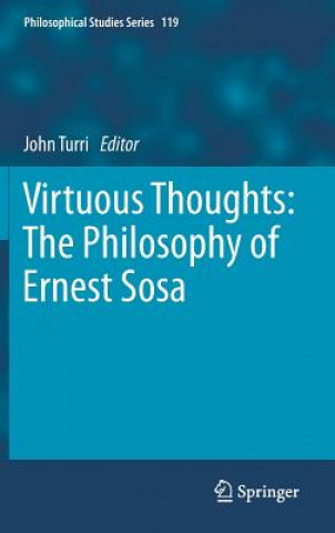 Książka Virtuous Thoughts: The Philosophy of Ernest Sosa John Turri