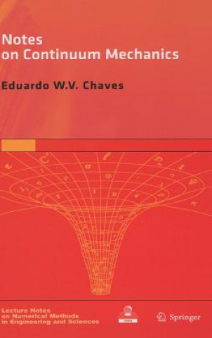Kniha Notes on Continuum Mechanics Eduardo W. V. Chaves
