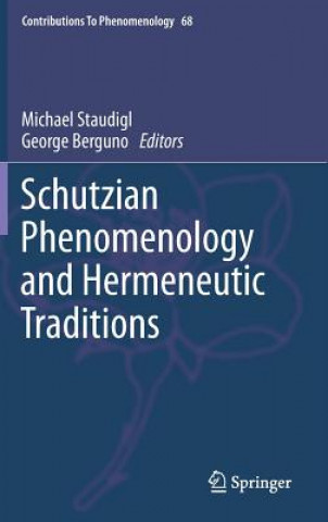 Carte Schutzian Phenomenology and Hermeneutic Traditions Michael Staudigl