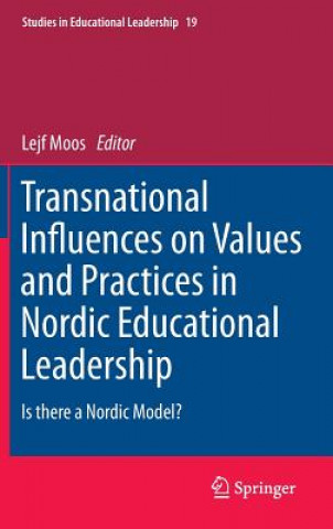 Carte Transnational Influences on Values and Practices in Nordic Educational Leadership Lejf Moos
