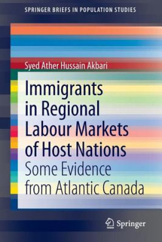 Kniha Immigrants in Regional Labour Markets of Host Nations Syed Ather Hussain Akbari