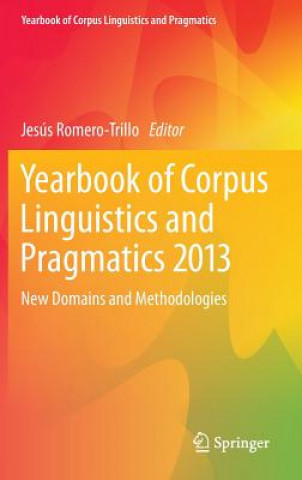 Kniha Yearbook of Corpus Linguistics and Pragmatics 2013 Jesús Romero-Trillo