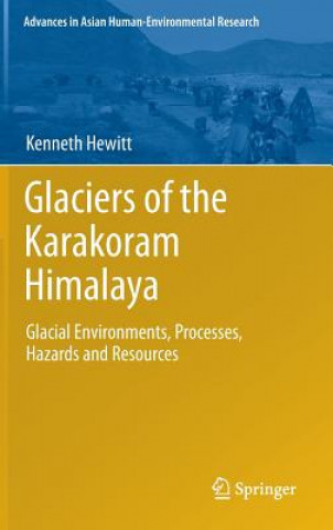 Carte Glaciers of the Karakoram Himalaya Kenneth Hewitt