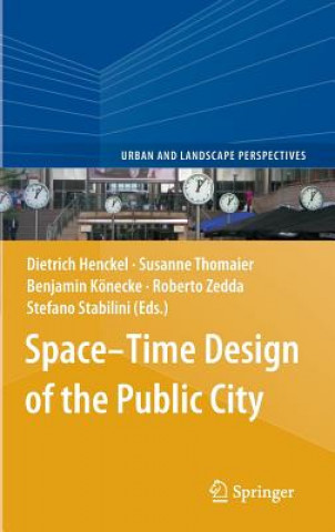 Buch Space-Time Design of the Public City Dietrich Henckel