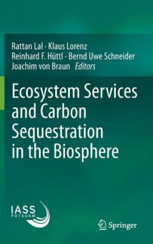 Carte Ecosystem Services and Carbon Sequestration in the Biosphere Rattan Lal