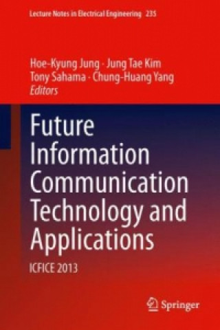 Carte Future Information Communication Technology and Applications Hoe-Kyung Jung