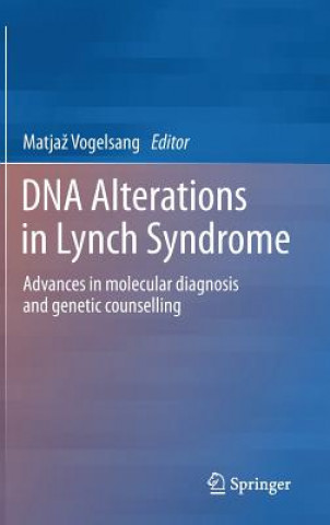 Kniha DNA Alterations in Lynch Syndrome Matjaz Vogelsang