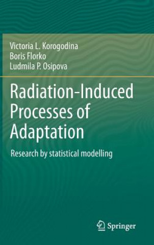 Książka Radiation-Induced Processes of Adaptation Victoria L. Korogodina