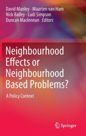 Könyv Neighbourhood Effects or Neighbourhood Based Problems? David Manley