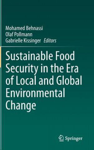 Knjiga Sustainable Food Security in the Era of Local and Global Environmental Change Mohamed Behnassi