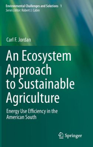Kniha Ecosystem Approach to Sustainable Agriculture Carl F. Jordan