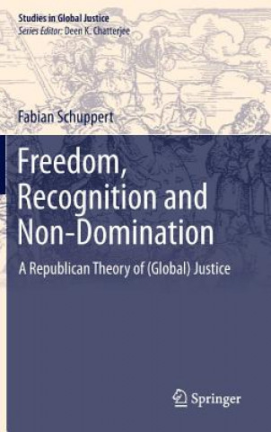 Knjiga Freedom, Recognition and Non-Domination Fabian Schuppert