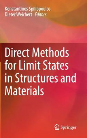 Kniha Direct Methods for Limit States in Structures and Materials Konstantinos Spiliopoulos