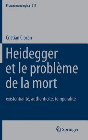 Βιβλίο Heidegger Et Le Problaeme De La Mort Cristian Ciocan