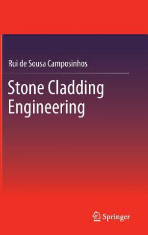 Knjiga Stone Cladding Engineering Rui de Sousa Camposinhos
