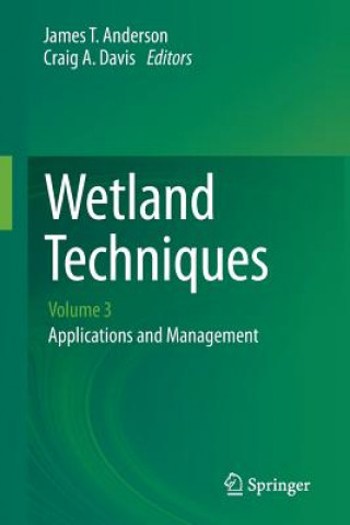 Kniha Wetland Techniques James T. Anderson