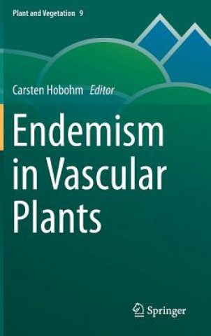 Kniha Endemism in Vascular Plants Carsten Hobohm