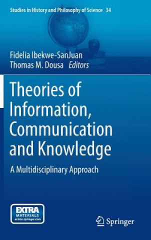 Kniha Theories of Information, Communication and Knowledge Fidelia Ibekwe-SanJuan