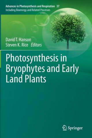 Livre Photosynthesis in Bryophytes and Early Land Plants David T. Hanson