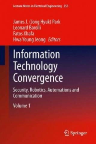 Kniha Information Technology Convergence James J. (Jong Hyuk) Park