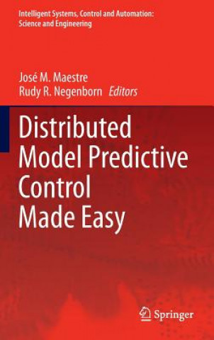 Könyv Distributed Model Predictive Control Made Easy José M. Maestre