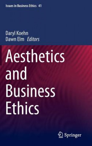 Książka Aesthetics and Business Ethics Dawn Elm