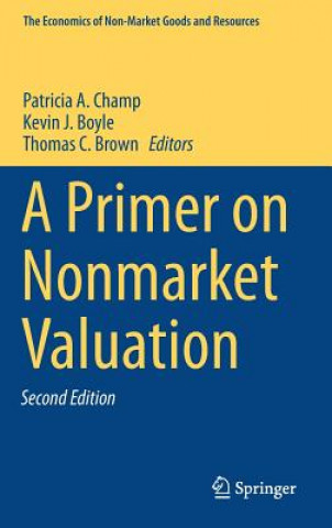 Könyv Primer on Nonmarket Valuation Patricia A. Champ