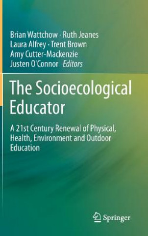 Boek Socioecological Educator Brian Wattchow