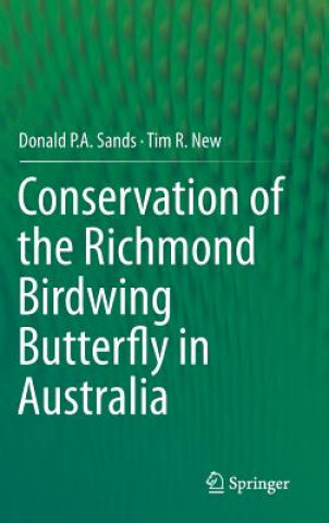 Kniha Conservation of the Richmond Birdwing Butterfly in Australia Donald P.A. Sands