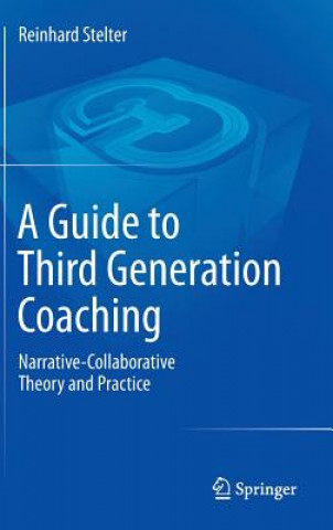 Książka Guide to Third Generation Coaching Reinhard Stelter