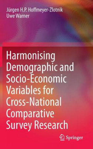 Kniha Harmonising Demographic and Socio-Economic Variables for Cross-National Comparative Survey Research Jürgen H.P. Hoffmeyer-Zlotnik