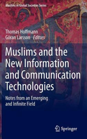 Книга Muslims and the New Information and Communication Technologies Thomas Hoffmann