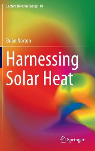 Könyv Harnessing Solar Heat Brian Norton