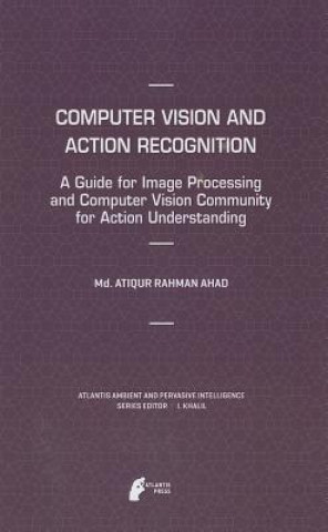 Книга Computer Vision and Action Recognition Atiqur Rahman Ahad