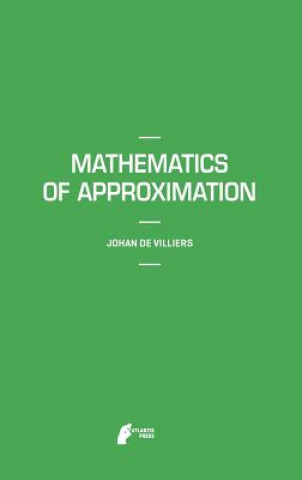 Kniha Mathematics of Approximation Johan de Villiers