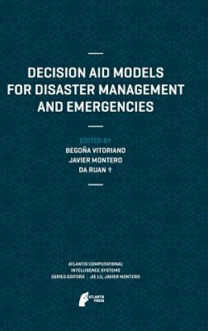 Kniha Decision Aid Models for Disaster Management and Emergencies Bego