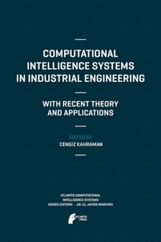Kniha Computational Intelligence Systems in Industrial Engineering Cengiz Kahraman