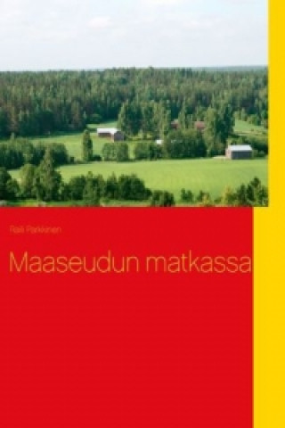 Livre Maaseudun matkassa Raili Parkkinen