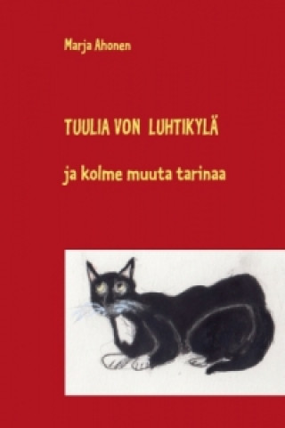Knjiga Tuulia von Luhtikylä Marja Ahonen