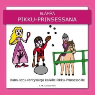 Carte Elämää Pikku-Prinsessana V.M. Luostarinen