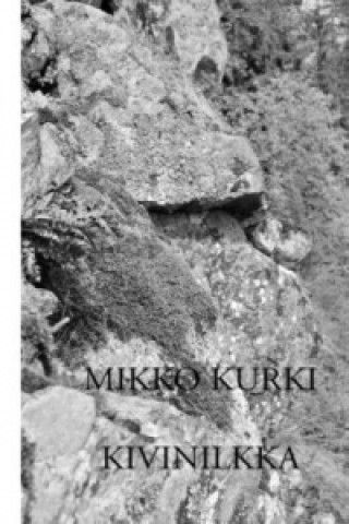 Book Kivinilkka Mikko Kurki