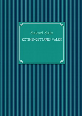 Knjiga Kotihengettaren valssi Sakari Salo