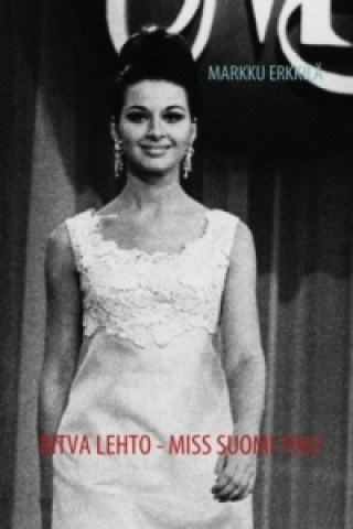 Książka Ritva Lehto - Miss Suomi 1967 Markku Erkkilä